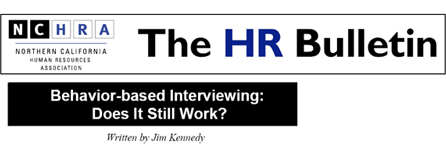 Behavioral-based interviewing article posted in the March 2001 edition of the HR bulletin